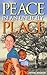 Peace in an Unlikely Place: A Story of Triumph over Adversity