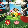 Mommy, Where Does Tiger Live? by Mary Ann Vitale