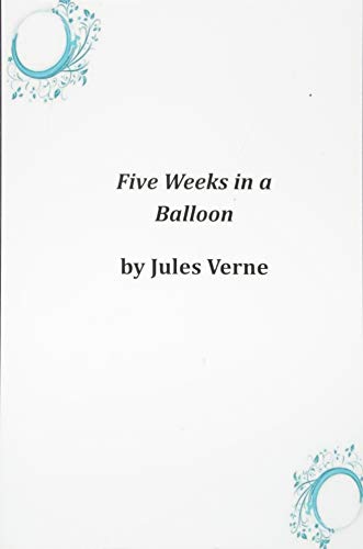 Five Weeks in a Balloon