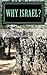 Why Israel?: Love For His P...