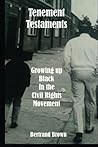 Tenement Testaments: Growing up Black in the Civil Rights Movement