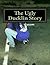 The Ugly Ducklin Story by Marquita Peck