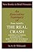 An Executive Summary of Peter Schiff's 'The Real Crash': 'America's Coming Bankruptcy--How to Save Yourself and Your Country'