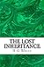 The Lost Inheritance: (H G Wells Masterpiece Collection)