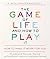 The Game of Life and How to...