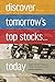 Discover Tomorrow's Top Stocks . . . Today