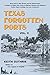 Texas Forgotten Ports - Volume II