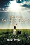 Where Are the Miracles? Where Are the Miracles?