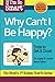 If I'm So Smart, Why Can't I Be Happy? by Angela Lauria