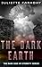 The Dark Earth by Juliette Faraday