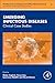 Emerging Infectious Diseases: Clinical Case Studies (Volume 1) (Developments in Emerging and Existing Infectious Diseases, Volume 1)