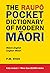 Raupo Pocket Dictionary of Modern Maori