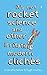It's Not Rocket Science: And other irritating modern cliches