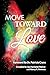 Move Toward Love