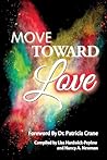 Move Toward Love Move Toward Love