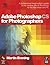 Adobe Photoshop CS for Photographers: Professional Image Editor's Guide to the Creative Use of Photoshop for the Mac and PC