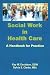 Social Work in Health Care by Kay Davidson