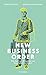 New Business Order: Wie Start-ups Wirtschaft und Gesellschaft verändern