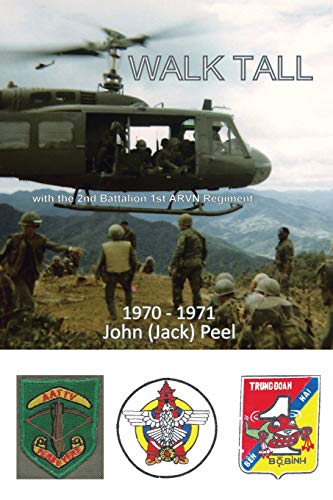 Walk Tall: With the 2nd Battalion 1st ARVN Regiment (Paperback)