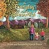 An Everyday Kind of Beautiful