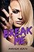 Break Me (Make or Break, #2)