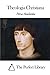 Theologia Christiana (Perfect Library) (Latin Edition)