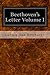 Beethoven's Letter Volume I