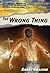 The Wrong Thing