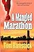 A Mangled Marathon by Tom Ramstack