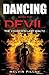 Dancing with the Devil