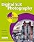 Digital Slr Photography in Easy Steps