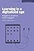 Learning in a Digitalized A...