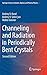 Channeling and Radiation in Periodically Bent Crystals (Springer Series on Atomic, Optical, and Plasma Physics, 69)