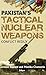 Pakistan's Tactical Nuclear...