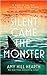 Silent Came the Monster: A ...