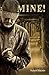 Mine!