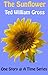 The Sunflower (One Story @ ...