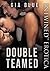 Double Teamed