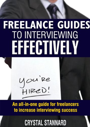 Freelance Guides to Interviewing Effectively (Kindle Edition)