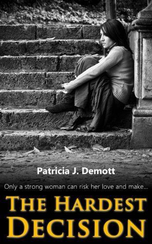 The Hardest Decision (Kindle Edition)