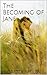 The Becoming of Jane
