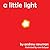 A Little Light