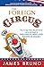 The Foreign Circus: Why Foreign Policy Should Not Be Left in the Hands of Diplomats, Spies and Political Hacks