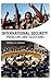 International Security: Problems and Solutions