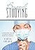 Beyond Studying: A Guide to Faith, Life, and Learning for Students in Health-Care Professions