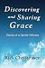 Discovering and Sharing Grace