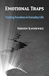 Emotional Traps: Finding Freedom in Everyday Life (Freedom Workshop Series)