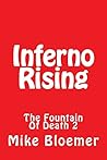 Inferno Rising (The Fountain Of Death)