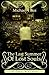 The Last Summer Of Lost Souls