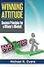 Winning Attitude by Michael R. Evans